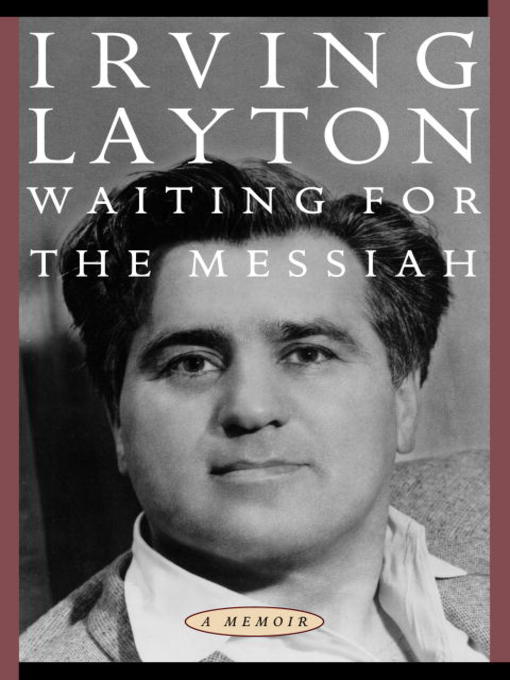 Title details for Waiting for the Messiah by Irving Layton - Available